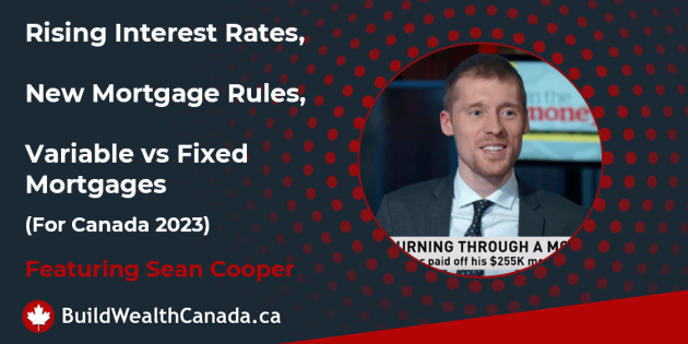Sean Cooper Interview - Interest Rates, Mortgages, Variable vs Fixed